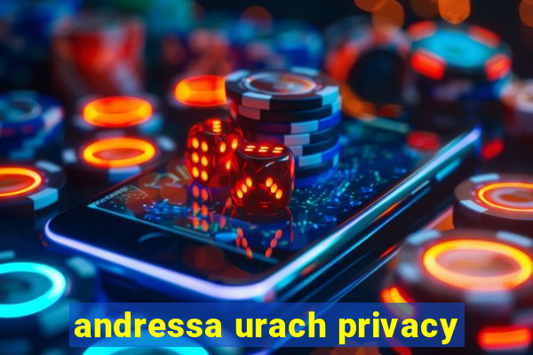 andressa urach privacy